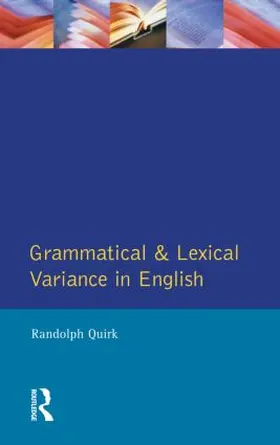 Quirk |  Grammatical and Lexical Variance in English | Buch |  Sack Fachmedien