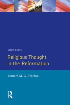Reardon |  Religious Thought in the Reformation | Buch |  Sack Fachmedien