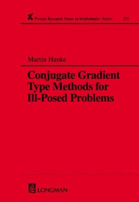 Hanke |  Conjugate Gradient Type Methods for Ill-Posed Problems | Buch |  Sack Fachmedien