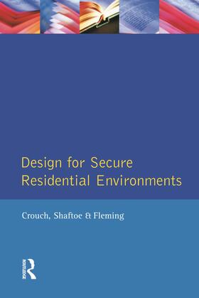 Crouch / Shaftoe / Fleming | Design for Secure Residential Environments | Buch | 978-0-582-27660-4 | sack.de