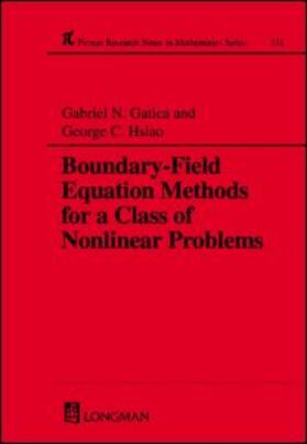 Gatica / Hsiao |  Boundary-field Equation Methods For a Class of Nonlinear Problems | Buch |  Sack Fachmedien