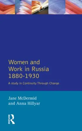 Mcdermid / Hillyar |  Women and Work in Russia, 1880-1930 | Buch |  Sack Fachmedien