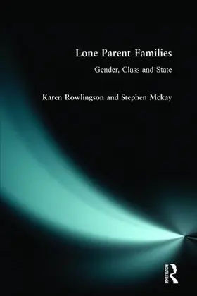 Rowlingson / Mckay |  Lone Parent Families | Buch |  Sack Fachmedien