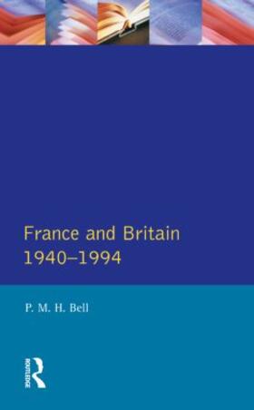 Bell |  France and Britain, 1940-1994 | Buch |  Sack Fachmedien