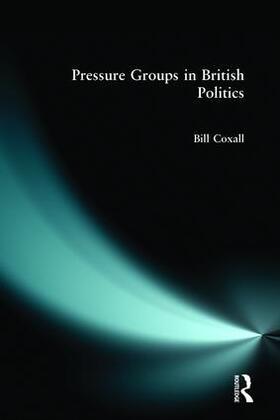 Coxall |  Pressure Groups in British Politics | Buch |  Sack Fachmedien
