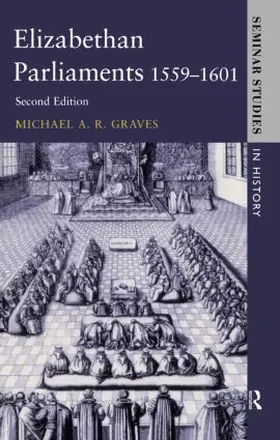 Graves / Lockyer |  Elizabethan Parliaments 1559-1601 | Buch |  Sack Fachmedien