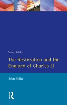 Miller |  The Restoration and the England of Charles II | Buch |  Sack Fachmedien