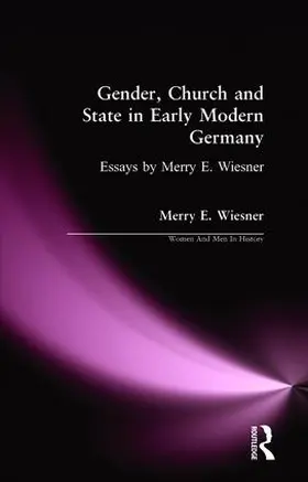 Wiesner |  Gender, Church and State in Early Modern Germany | Buch |  Sack Fachmedien