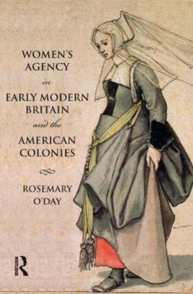 O'Day |  Women's Agency in Early Modern Britain and the American Colonies | Buch |  Sack Fachmedien