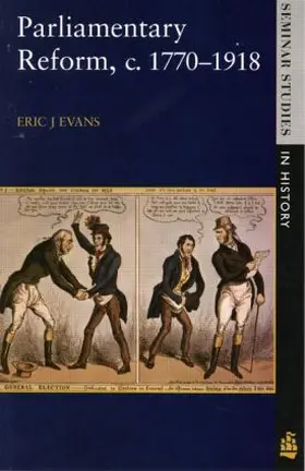 Evans |  Parliamentary Reform in Britain, c. 1770-1918 | Buch |  Sack Fachmedien