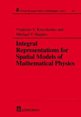 Kravchenko / Shapiro |  Integral Representations For Spatial Models of Mathematical Physics | Buch |  Sack Fachmedien