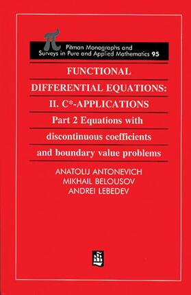 Antonevich / Lebedev / Belousov |  Functional Differential Equations | Buch |  Sack Fachmedien