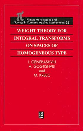 Genebashvili / Gogatishvili / Kokilashvil |  Weight Theory for Integral Transforms on Spaces of Homogeneous Type | Buch |  Sack Fachmedien