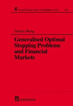 Wong |  Generalized Optimal Stopping Problems and Financial Markets | Buch |  Sack Fachmedien