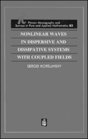 Korsunskyi |  Nonlinear Waves in Dispersive and Dissipative Systems | Buch |  Sack Fachmedien