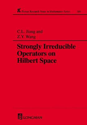 Jiang / Wang |  Strongly Irreducible Operators on Hilbert Space | Buch |  Sack Fachmedien