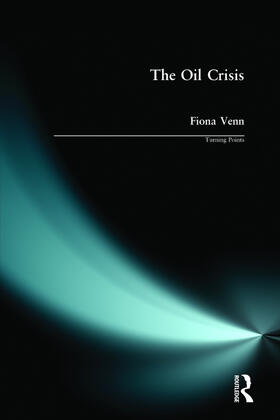 Venn |  The Oil Crisis | Buch |  Sack Fachmedien