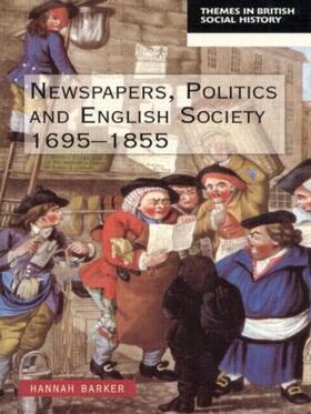 Barker |  Newspapers and English Society 1695-1855 | Buch |  Sack Fachmedien