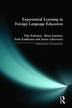 Kohonen / Jaatinen / Kaikkonen |  Experiential Learning in Foreign Language Education | Buch |  Sack Fachmedien