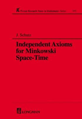 Schutz |  Independent Axioms for Minkowski Space-Time | Buch |  Sack Fachmedien