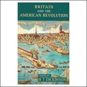 Dickinson |  Britain and the American Revolution, 1760-1783 | Buch |  Sack Fachmedien