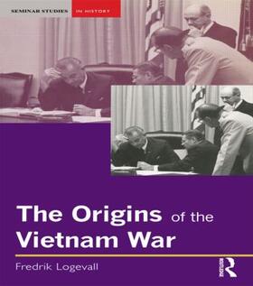 Logevall |  The Origins of the Vietnam War | Buch |  Sack Fachmedien