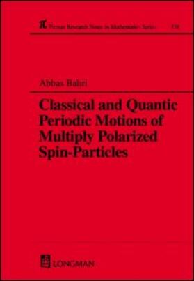 Bahri |  Classical and Quantic Periodic Motions of Multiply Polarized Spin-Particles | Buch |  Sack Fachmedien