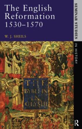 Sheils |  The English Reformation 1530 - 1570 | Buch |  Sack Fachmedien
