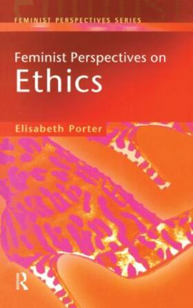 Porter |  Feminist Perspectives on Ethics | Buch |  Sack Fachmedien