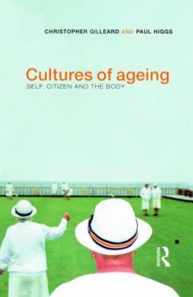 Gilleard / Higgs |  Cultures of Ageing | Buch |  Sack Fachmedien