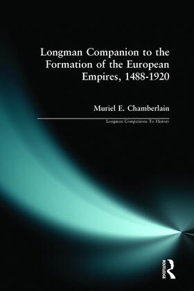 Chamberlain |  Longman Companion to the Formation of the European Empires, 1488-1920 | Buch |  Sack Fachmedien