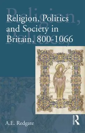 Redgate |  Religion, Politics and Society in Britain, 800-1066 | Buch |  Sack Fachmedien