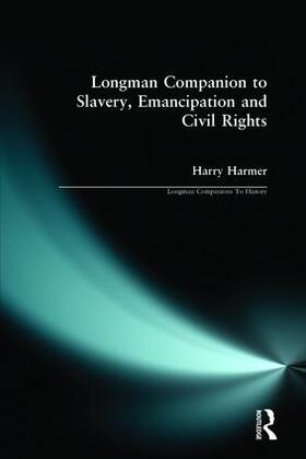 Harmer |  Longman Companion to Slavery, Emancipation and Civil Rights | Buch |  Sack Fachmedien