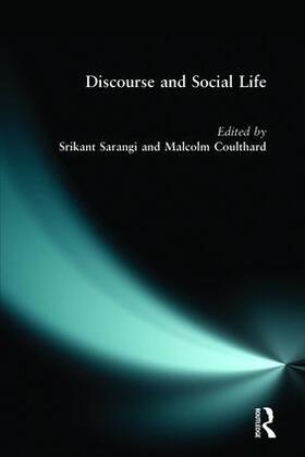 Sarangi / Coulthard |  Discourse and Social Life | Buch |  Sack Fachmedien