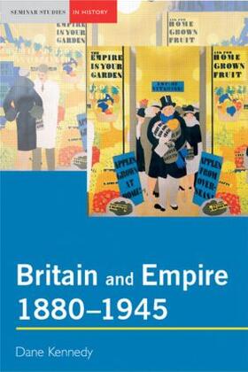 Kennedy |  Britain and Empire, 1880-1945 | Buch |  Sack Fachmedien