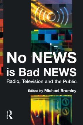 Bromley / Stephenson |  No News is Bad News | Buch |  Sack Fachmedien