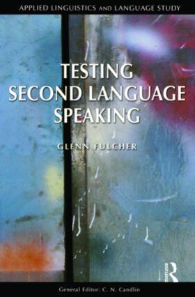 Fulcher |  Testing Second Language Speaking | Buch |  Sack Fachmedien