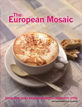 Gowland / Dunphy / Lythe |  The European Mosaic | Buch |  Sack Fachmedien