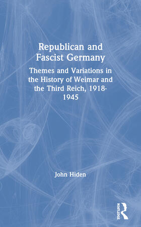 Hiden |  Republican and Fascist Germany | Buch |  Sack Fachmedien