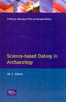 Aitken |  Science-Based Dating in Archaeology | Buch |  Sack Fachmedien