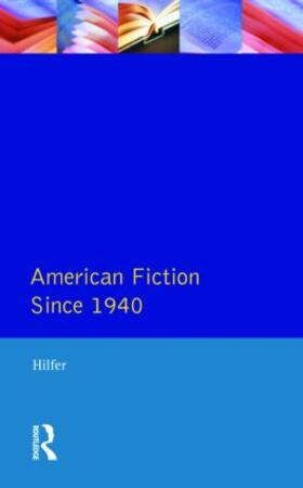 Hilfer |  American Fiction Since 1940 | Buch |  Sack Fachmedien