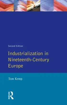 Kemp |  Industrialization in Nineteenth Century Europe | Buch |  Sack Fachmedien