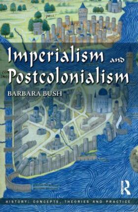 Bush |  Imperialism and Postcolonialism | Buch |  Sack Fachmedien