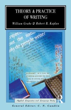 Grabe / Kaplan |  Theory and Practice of Writing | Buch |  Sack Fachmedien