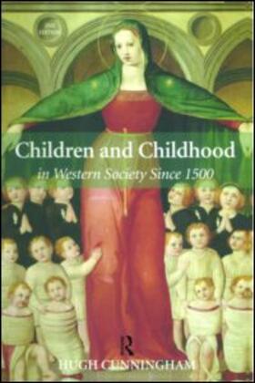 Cunningham |  Children and Childhood in Western Society Since 1500 | Buch |  Sack Fachmedien