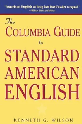 Wilson |  The Columbia Guide to Standard American English | eBook | Sack Fachmedien