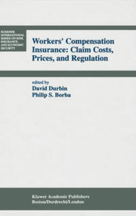 Durbin / Borba |  Workers’ Compensation Insurance: Claim Costs, Prices, and Regulation | eBook | Sack Fachmedien