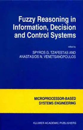 Tzafestas / Venetsanopoulos | Fuzzy Reasoning in Information, Decision and Control Systems | E-Book | sack.de