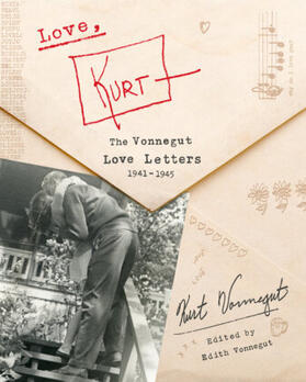 Vonnegut |  Love, Kurt: The Vonnegut Love Letters, 1941-1945 | Buch |  Sack Fachmedien