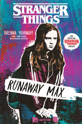 Yovanoff |  Stranger Things: Runaway Max | Buch |  Sack Fachmedien